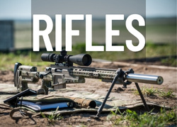 Semi-automatic rifles, bolt action rifles and precision rifles!